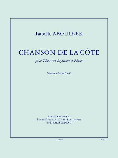 Chanson De la Cote : Pour Tenor (Ou Soprano) Et Piano.