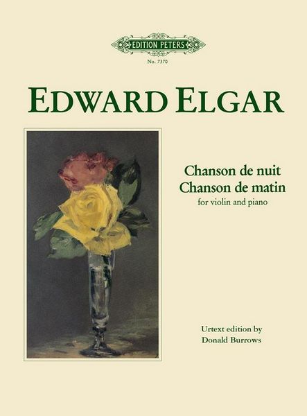Chanson De Nuit; Chanson De Matin : For Violin and Piano / Ed. by Donald Burrows.