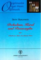 Preludium, Koral und Passacaglia Über Erhalt Uns, Herr, Bei Deinem Wort : For Orgel.