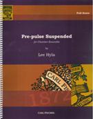 Pre-Pulse Suspended : For Chamber Ensemble (1984).