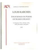 Four Songs On Poems Of Seamus Heaney : For Soprano, Flute, Clarinet, Violin, Cello, Perc. and Pf.