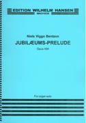Jubilaeums-Prelude, Op. 494 : For Organ.