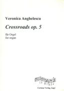 Crossroads, Op. 5 : For Organ (2011).
