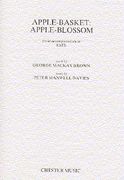 Apple-Basket, Apple Blossom : For SATB Choir.