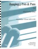 Banging(,) Pots & Pans : For Marimba Duo (2007).