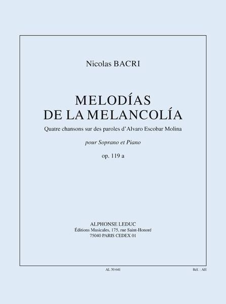 Melodias De la Meloncolia, Op. 119a : Pour Soprano Et Piano (2010).