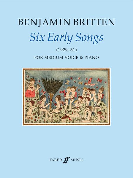 Six Early Songs : For Medium Voice and Piano (1929-31).