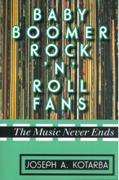 Baby Boomer Rock 'N' Roll Fans : The Music Never Ends.