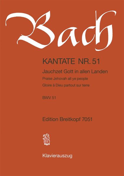 Cantata No. 51 : Jauchzet Gott In Allen Landen! (German - English - French).