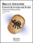 Coyote Scatters The Stars - A Musical Tale Of Chaos and Order : For Violin and Piano (2012).