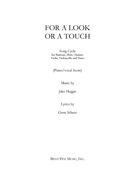 For A Look Or A Touch : Song Cycle For Baritone, Flute, Clarinet, Violin, Violoncello & Piano.