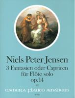 3 Fantasien Oder Capricen, Op. 14 : Für Flöte Solo / edited by Yvonne Morgan.