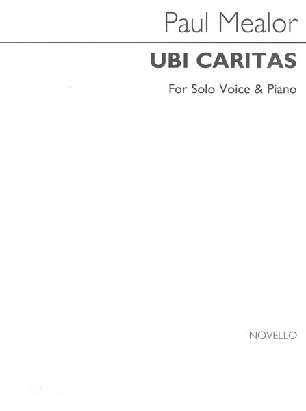 Ubi Caritas : For Solo Voice and Piano (2011).