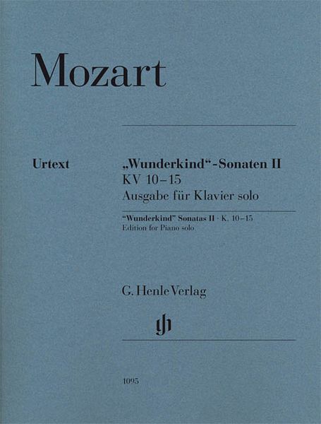 Wunderkind-Sonaten II, K. 10-15 : Ausgabe Für Klavier Solo / edited by Wolf-Dieter Seiffert.