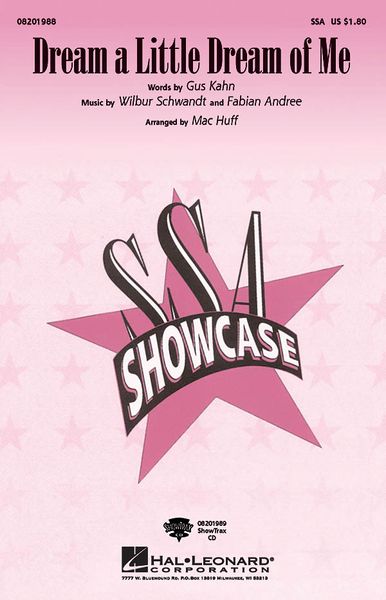 Dream A Little Dream Of Me : For SSA / arranged by Mac Huff.