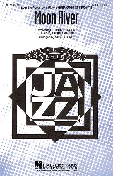 Moon River : For SATB / arranged by Steve Zegree.