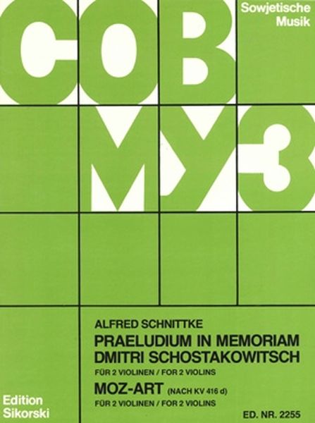 Präludium In Memoriam Dmitri Schostakowitsch; Moz-Art (Nach K. 416d) : For 2 Violins.