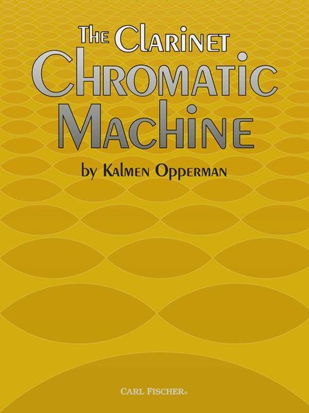 The Clarinet Chromatic Machine.