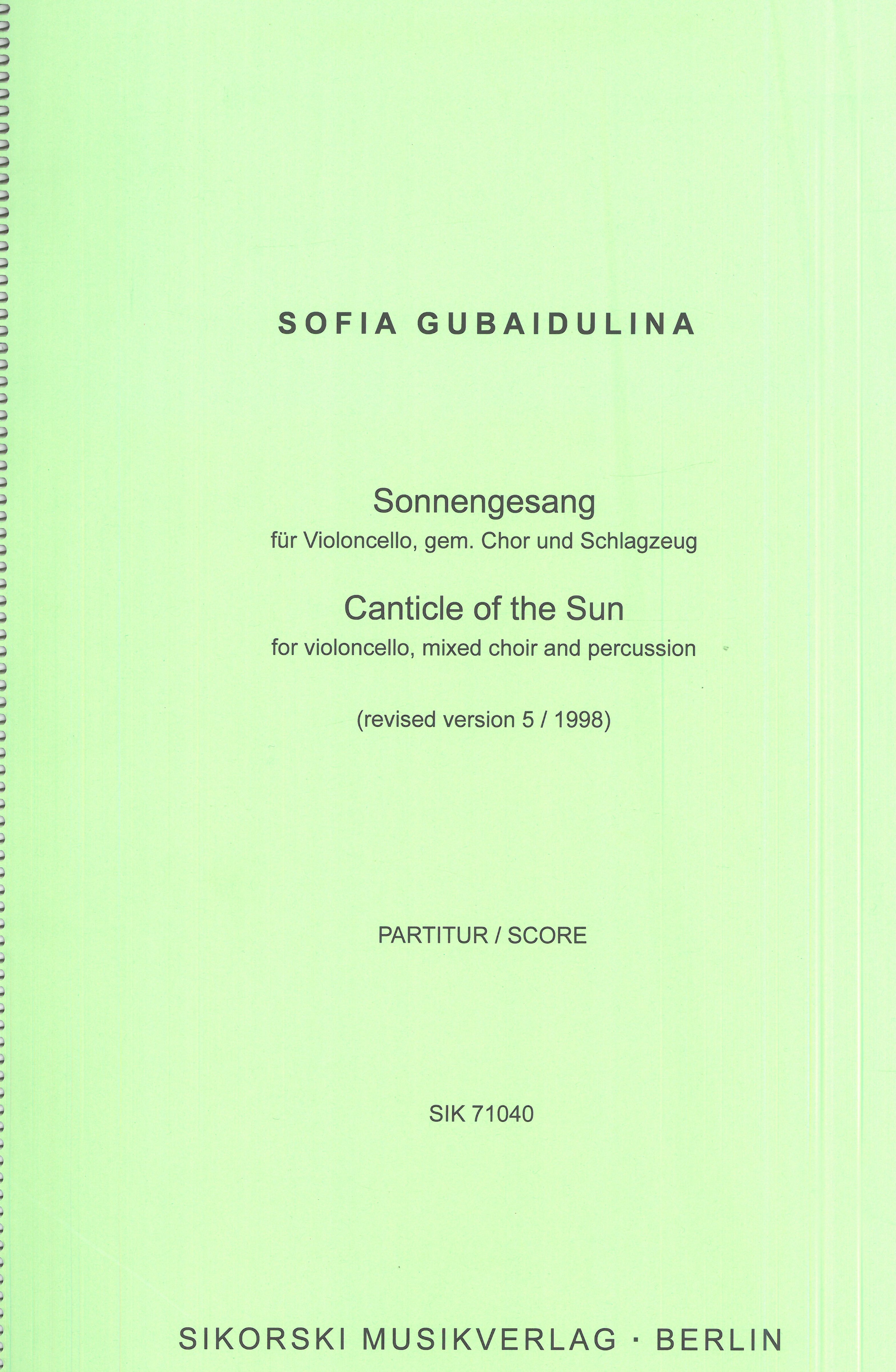 The Canticle of The Sun (Sonnengesang) : For Cello, Chamber Choir and Percussion (1997).