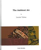 The Ambient Air : For Flute, Violin, Violoncello and Piano (1983).