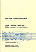 Triple Clarinet Concerto : For E Flat, Bb and Bass Clarinet & Orchestra.