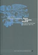 Roma, Napoles, Madrid : Mecenazgo Musical Del Duque De Medinaceli, 1687-1710.