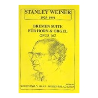 Bremen Suite, Op. 162 : For Horn and Organ.