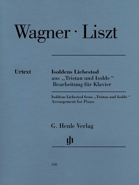 Isoldens Liebestod, Aus Tristan und Isolde : Für Klavier / arranged by Franz Liszt.