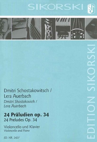 24 Preludes, Op. 34 : For Cello and Piano / arranged by Lera Auerbach.