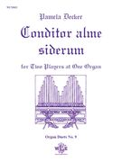 Conditor Alme Siderum : For Two Players At One Organ (2012).