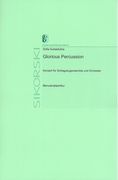 Glorious Percussion : Concerto For Percussion Ensemble and Orchestra (2008).