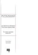 Recits Suspendus, From Ancient Japanese Haiku : For Soprano and Piano (Version 2011).
