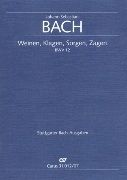 Weinen, Klagen, Sorgen, Zagen, BWV 12.