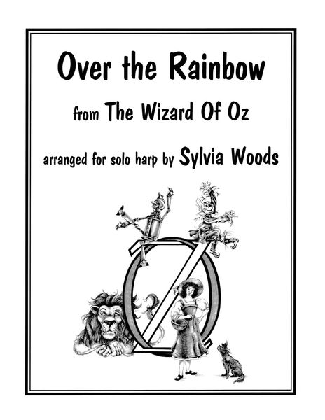 Over The Rainbow : For Harp / arranged by Sylvia Woods.