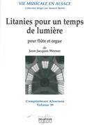 Litanies Pour Un Temps De Lumière : Pour Flute Et Orgue (2011).