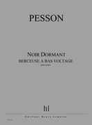 Noir Dormant (Berceuse à Bas Voltage) : Pour Piano.