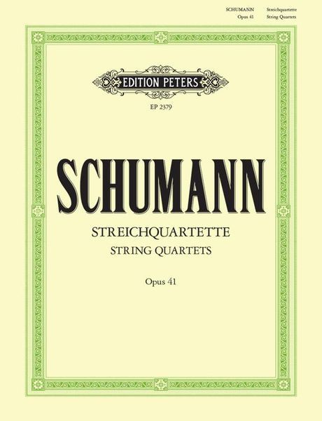 String Quartets, Op. 41 Nos. 1-3.