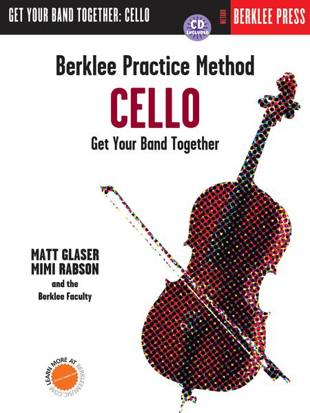 Berklee Practice Method : Cello - Get Your Band Together.