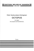 Octopus : For Organ - Two Players and Assistant(s) (1989).