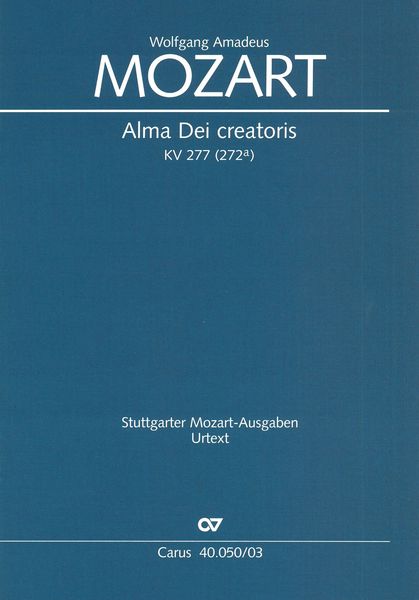Alma Dei Creatoris, K. 277 : For Soli Sat, SATB Chorus and Piano.