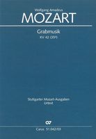 Grabmusik, K. 42 : For Solo Sb, SATB Chorus and Orchestra.