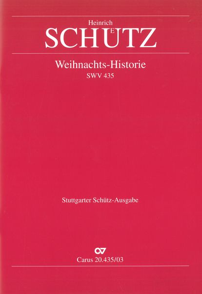 Weihnachts-Historie : For SSATTB Solists and Chorus, and Orchestra.