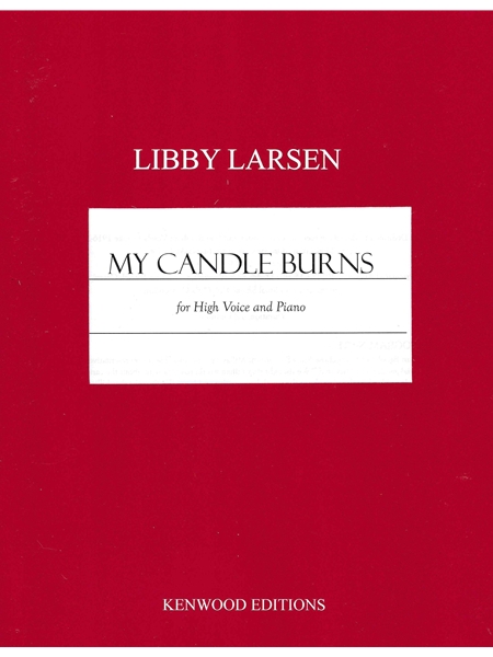 My Candle Burns : For High Voice and Piano (2012).