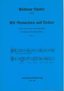 Wir Menschen Auf Erden : Für Sopran und Altquerflöte (2011).