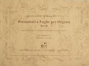 Preambuli E Fughe Per Organo, Teil II / Hrsg. von Rudolf Walter.