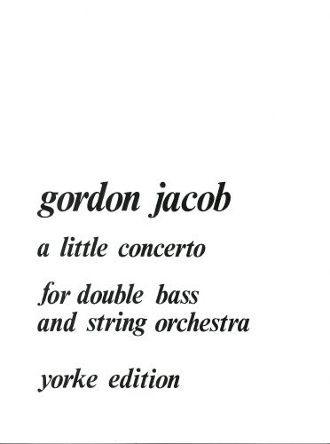 A Little Concerto : For Double Bass and Strings - Piano reduction.