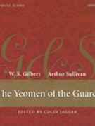 The Yeomen Of The Guard / edited by Colin Jagger.