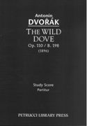 Wild Dove, Op. 110 : For Orchestra / edited by Antonin Pokorny and Karel Solc.