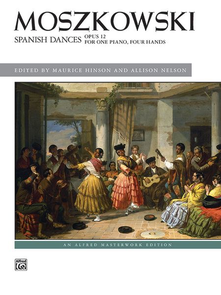 Spanish Dances, Op. 12 : For One Piano, Four Hands / edited by Maurice Hinson and Allison Nelson.