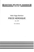 Piece Heroique, Op. 224 : For 3 Klaverer (1967).
